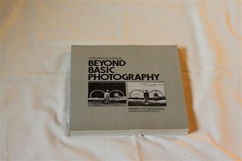 Beyond Basic Photography A Technical Manual Reader