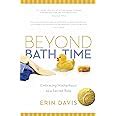 Beyond Bath Time Embracing Motherhood as a Sacred Role True Woman Epub