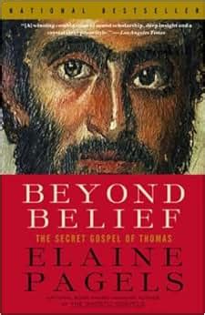 Beyond Belief The Secret Gospel of Thomas Reader