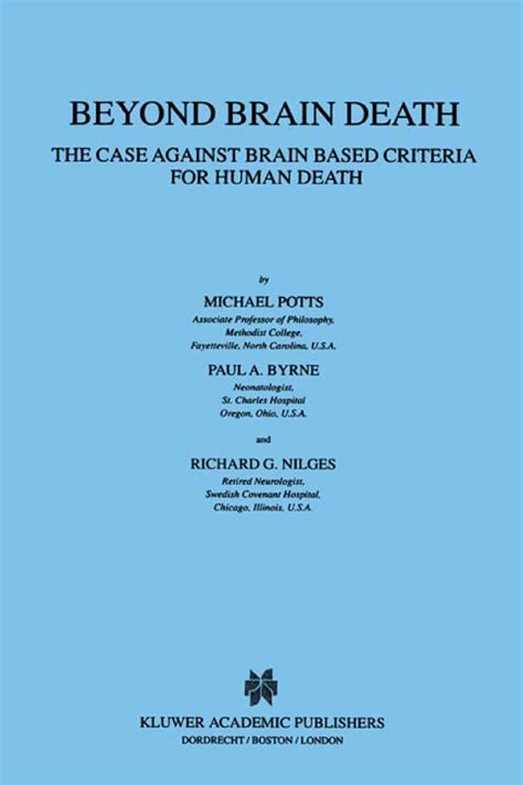 Beyond Brain Death The Case Against Brain Based Criteria for Human Death Doc