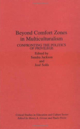 Beyond Comfort Zones in Multiculturalism Confronting the Politics of Privilege PDF