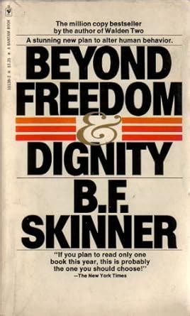 Beyond Freedom 7 Dignity byB F Skinner Doc