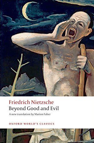 Beyond Good and Evil Prelude to a Philosophy of the Future Oxford World s Classics PDF