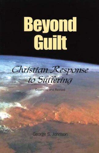 Beyond Guilt Christian Response to Suffering Reader