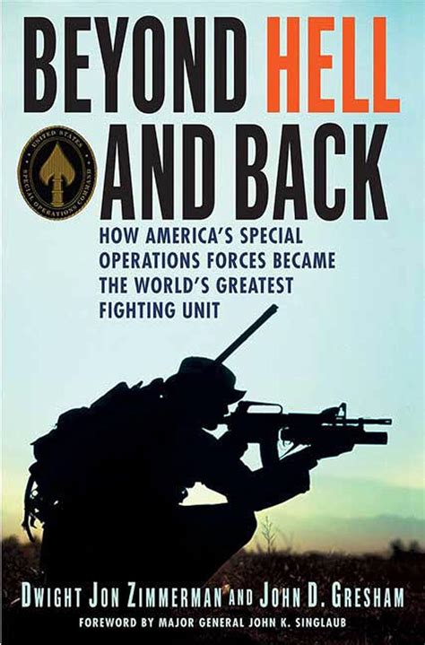 Beyond Hell and Back How America s Special Operations Forces Became the World s Greatest Fighting Unit PDF