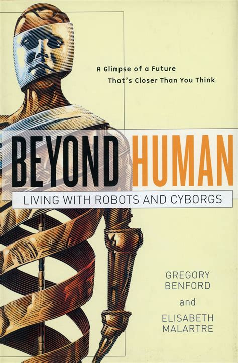Beyond Human Living with Robots and Cyborgs Kindle Editon