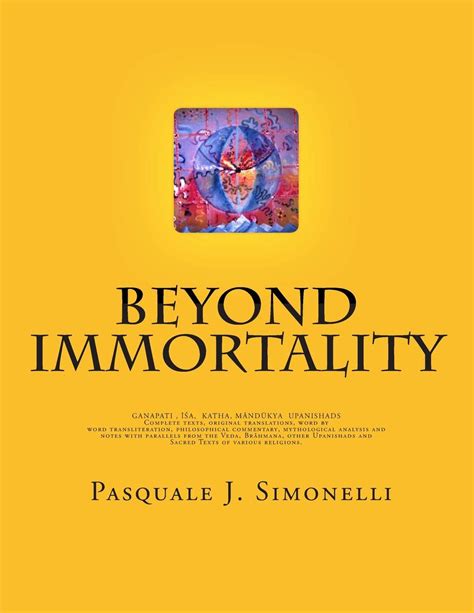 Beyond Immortality Complete Texts Reader