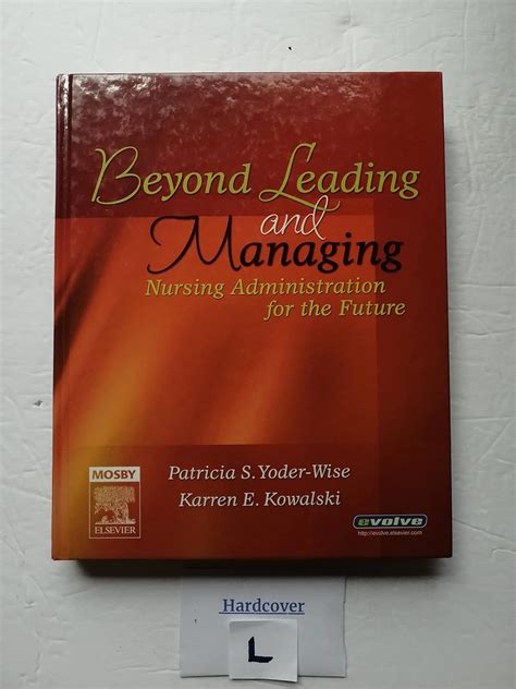 Beyond Leading and Managing Nursing Administration for the Future PDF