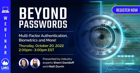 Beyond Passwords: The Rise of Biometrics and Multi-Factor Authentication