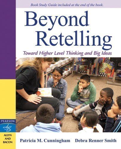 Beyond Retelling Toward Higher Level Thinking and Big Ideas Doc