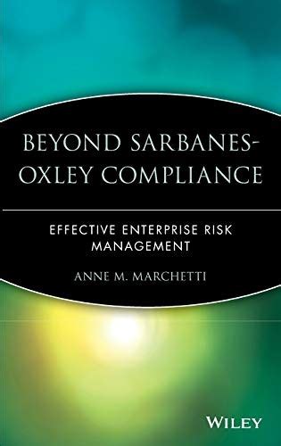 Beyond Sarbanes-Oxley Compliance Effective Enterprise Risk Management Doc