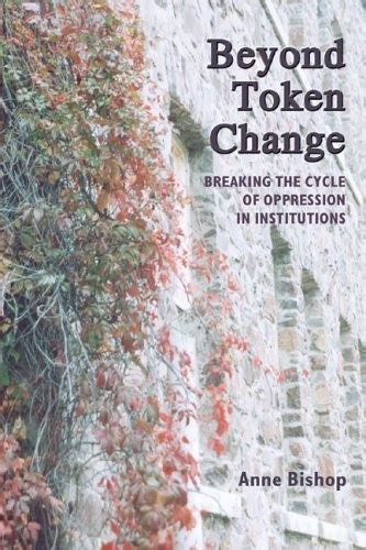 Beyond Token Change Breaking the Cycle of Oppression in Institutions Epub