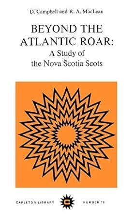 Beyond the Atlantic Roar A Study of the Nova Scotia Scots Reader