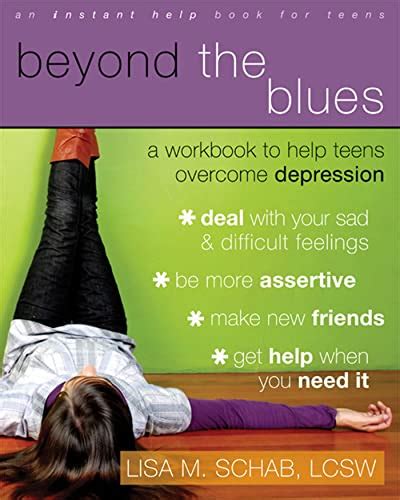 Beyond the Blues A Workbook to Help Teens Overcome Depression An Instant Help Book for Teens Kindle Editon