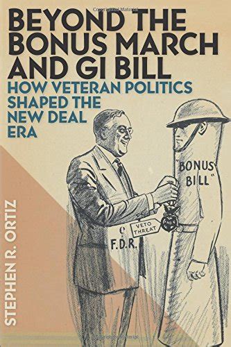 Beyond the Bonus March and GI Bill: How Veteran Politics Shaped the New Deal Era Reader