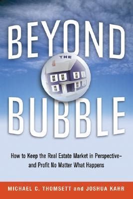 Beyond the Bubble How to Keep the Real Estate Market in Perspective - and Profit No Matter What Hap Reader