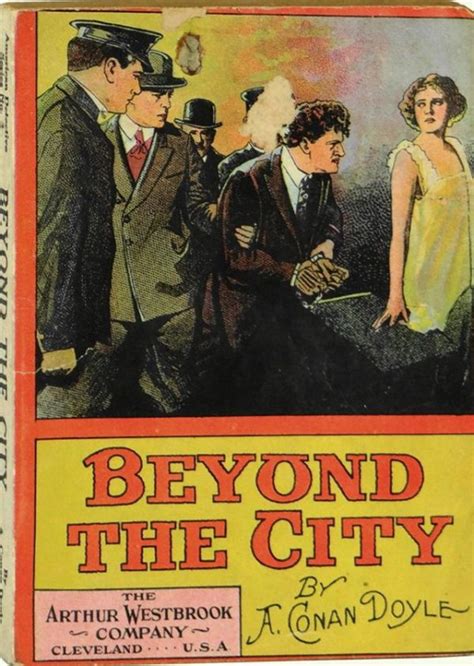 Beyond the City by Arthur Conan Doyle Beyond the City by Arthur Conan Doyle PDF