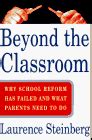 Beyond the Classroom Why School Reform Has Failed and What Parents Need to Do Epub