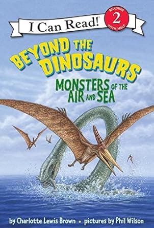 Beyond the Dinosaurs Monsters of the air and sea I Can Read Level 2 PDF