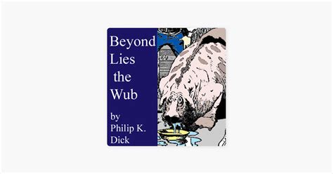 Beyond the Door and Beyond Lies the Wub Kindle Editon