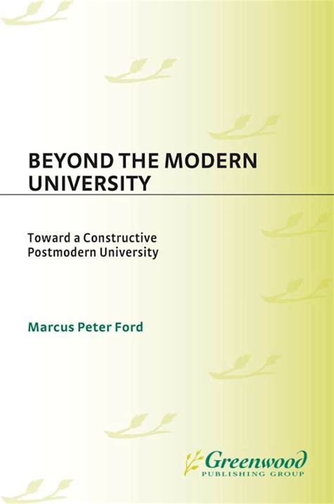 Beyond the Modern University Toward a Constructive Postmodern University Epub