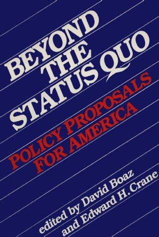 Beyond the Status Quo Policy Proposals for America Reader