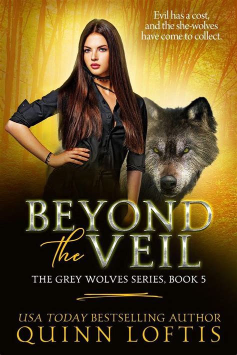 Beyond the Veil Book 5 The Grey Wolves Series Kindle Editon