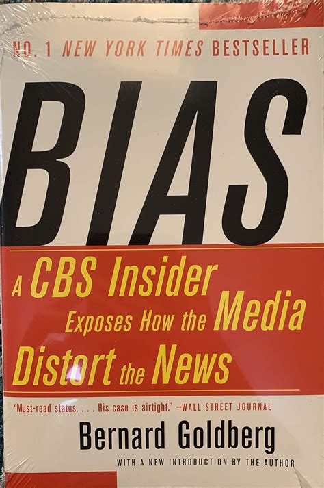 Bias A CBS Insider Exposes How the Media Distort the News Epub