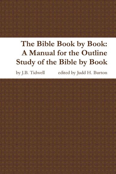 Bible Book by Book the a Manual for the Outline Study of the Bible by BooksHardback 2005 Edition Kindle Editon