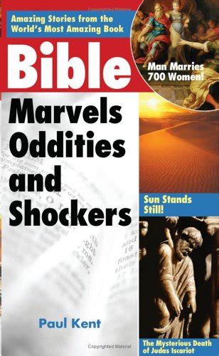 Bible Marvels Oddities and Shockers Amazing Storeis from the World s Most Amazing Book PDF