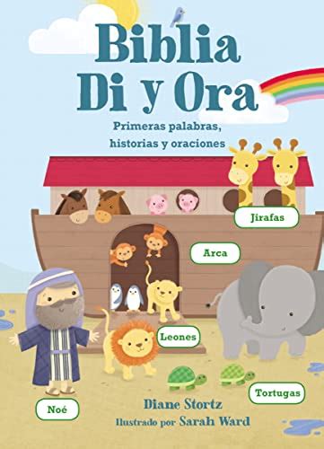 Biblia Di y Ora Primeras palabras historias y oraciones Spanish Edition PDF