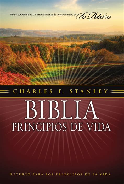 Biblia Principios de vida del Dr Charles F Stanley Recurso para los principios de la vida Spanish Edition Reader