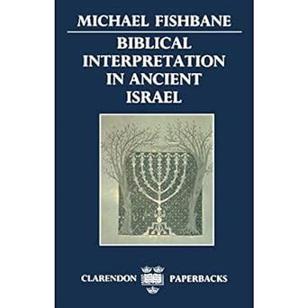 Biblical Interpretation in Ancient Israel Clarendon Paperbacks PDF