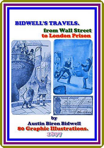 Bidwell's Travels From Wall Street to London Prison Doc