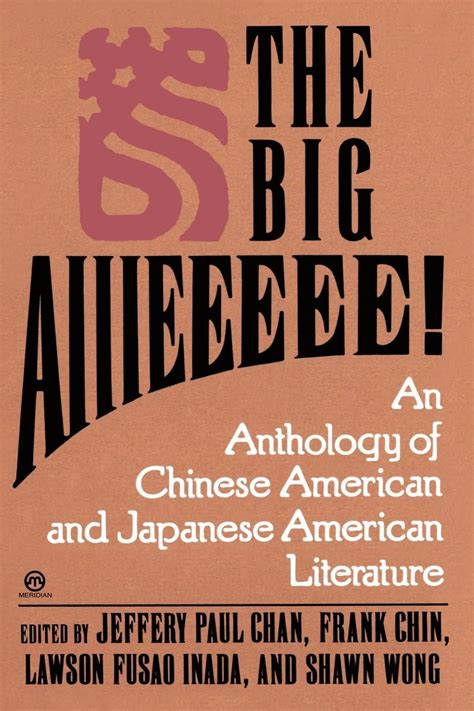 Big Aaiiieeeee An Anthology of Asian-American Literature Epub