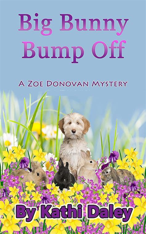 Big Bunny Bump Off Zoe Donovan Mystery Book 5 Reader