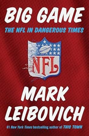 Big Game The NFL in Dangerous Times Kindle Editon