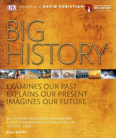 Big History Examines Our Past Explains Our Present Imagines Our Future Doc