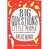 Big Questions from Little People and Simple Answers from Great Minds Reader