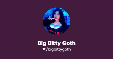 Bigbittygoth