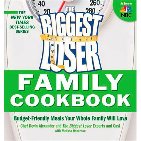 Biggest Loser Family Cookbook Budget-Friendly Meals Your Whole Family Will Love Reader