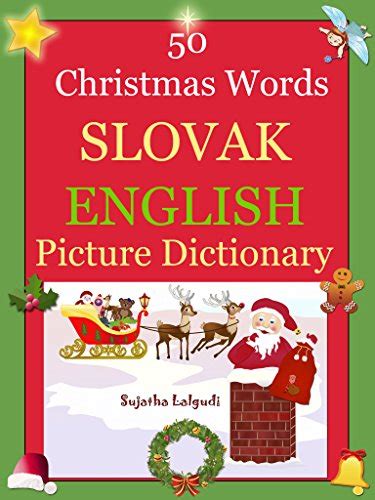 Bilingual Slovak 50 Christmas Words Slovak picture Dictionary Slovak English Picture Dictionary Bilingual Picture DictionarySlovak childrens book Bilingual Slovak English Dictionary 25 Reader