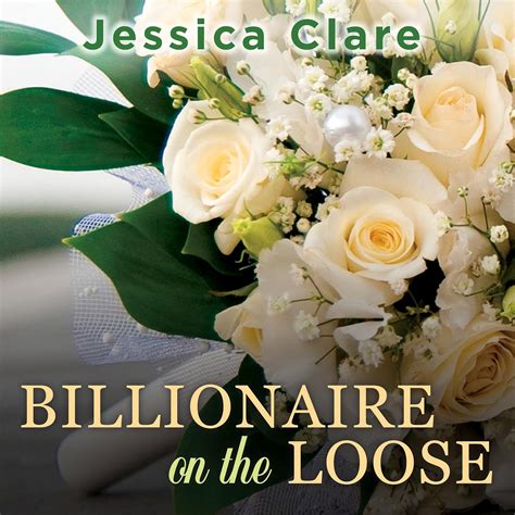 Billionaire on the Loose Billionaires and Bridesmaids Series Book 5 Kindle Editon