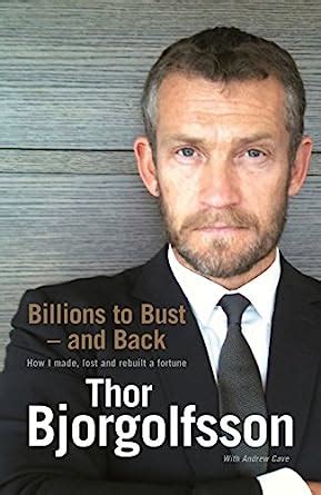 Billions_to_Bust_and_Back_How_I_made_lost_and_rebuilt_a_fortune_eBook_Thor_Bjorgolfsson Ebook Kindle Editon