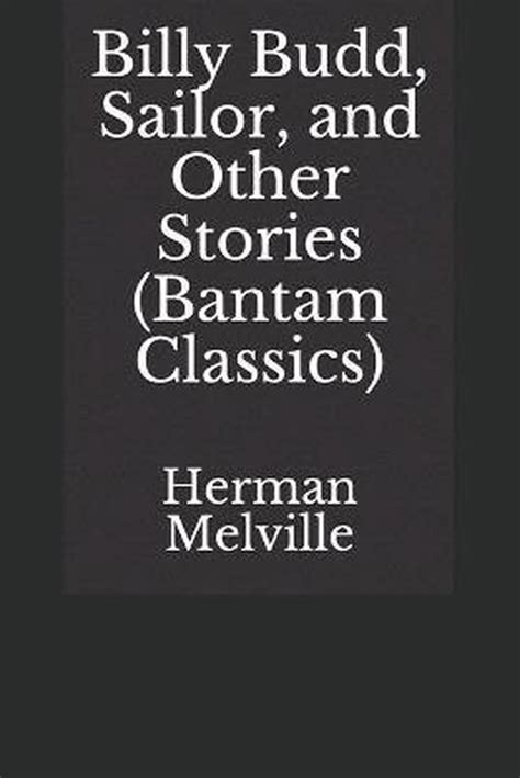 Billy Budd Sailor and Other Stories Bantam Classic by Melville Herman 1982 Mass Market Paperback PDF