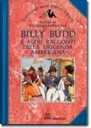 Billy Budd e altri racconti della leggenda Americana Epub