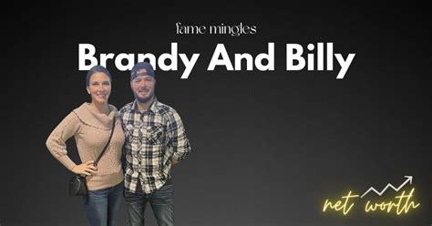 Billy and Brandy Net Worth: A Tale of Two Country Music Legends