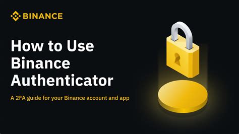 Binance Authenticator App: The Ultimate Guide to Secure Your Crypto Assets