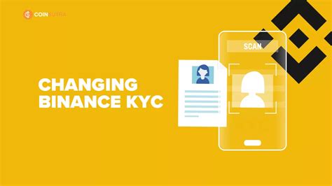 Binance KYC Changes: Everything You Need to Know