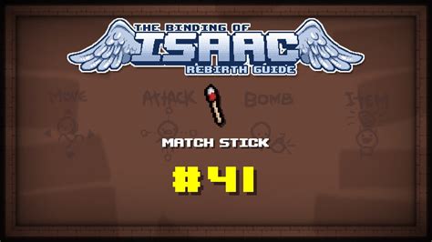 Binding of Isaac: Matchstick - The Ultimate Guide to a Powerful Item